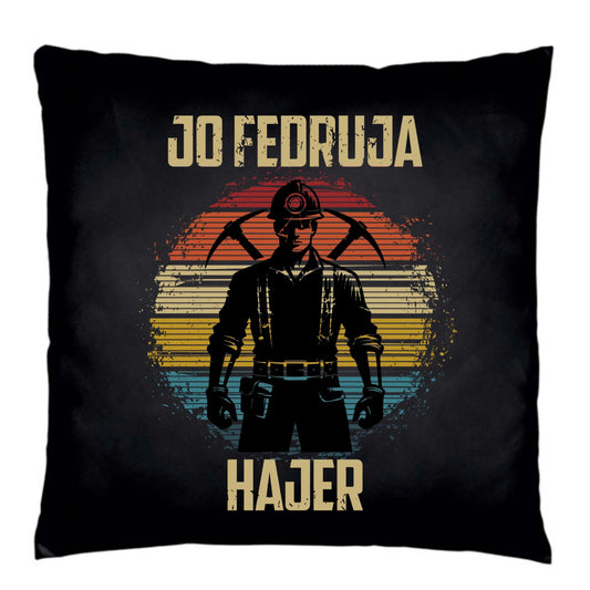 Poduszka dekoracyjna - prezent dla górnika - Jo fedruja Hajer G26 - StoryCups.pl