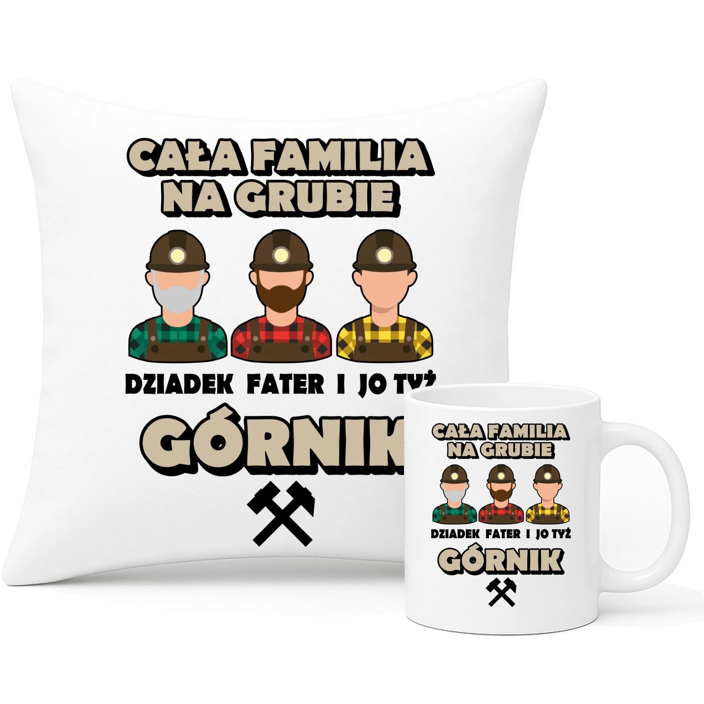 Zestaw poduszka i kubek - prezent dla górnika - Cała familia na grubie dziadek fater i jo tyż górnik G10 - StoryCups.pl