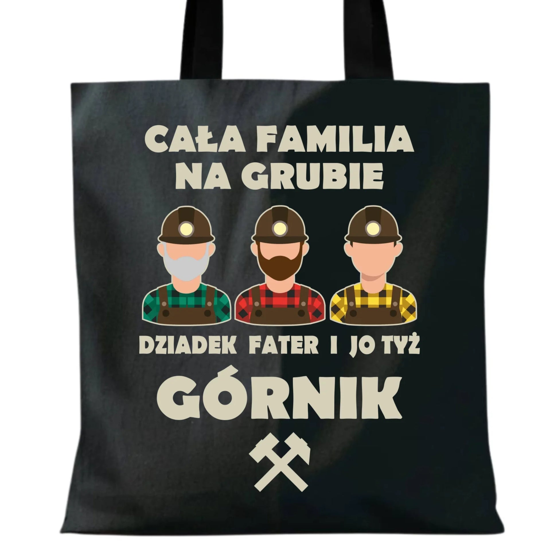 Torba - prezent dla górnika - Cała familia na grubie dziadek fater i jo tyż górnik G10 - StoryCups.pl