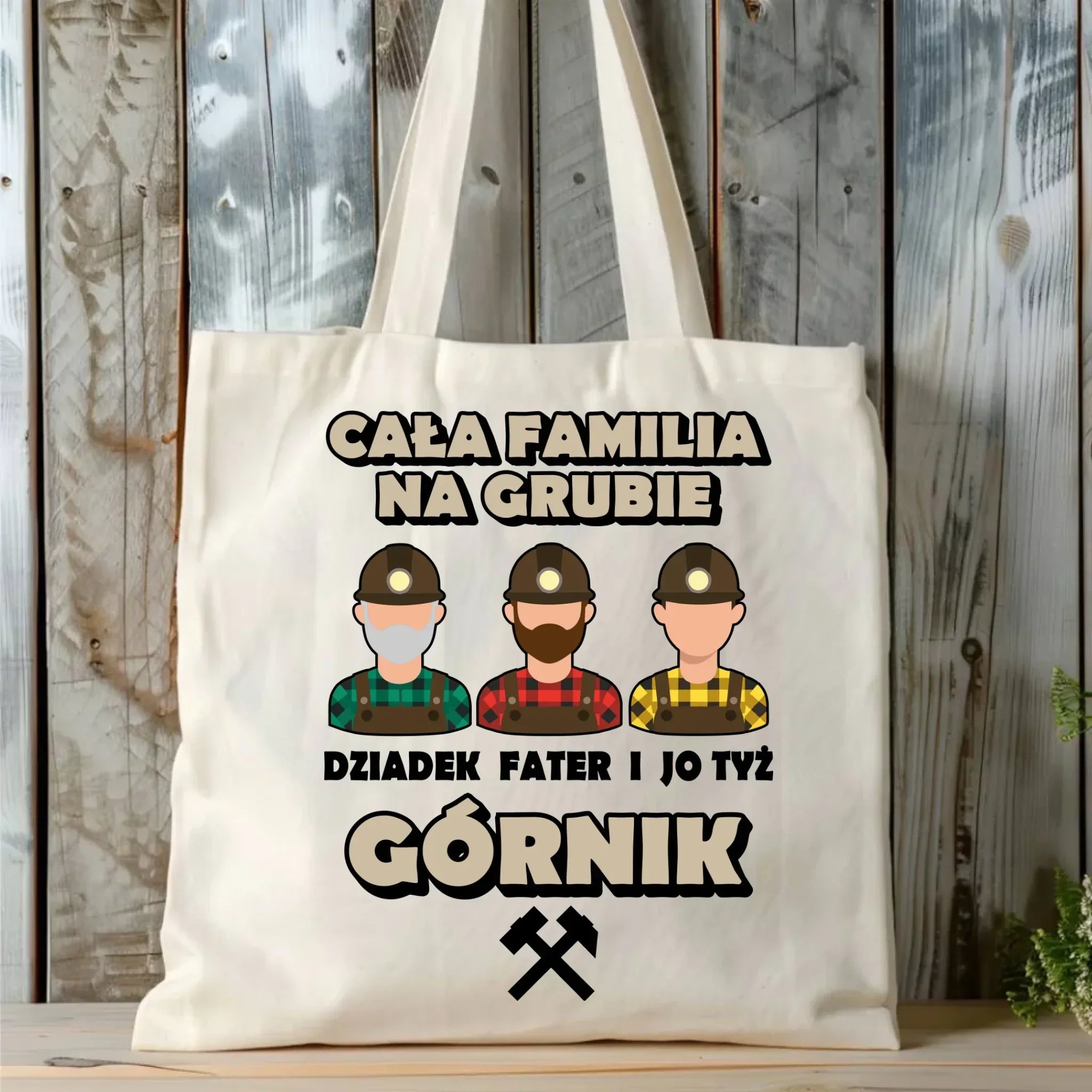 Torba - prezent dla górnika - Cała familia na grubie dziadek fater i jo tyż górnik G10 - StoryCups.pl
