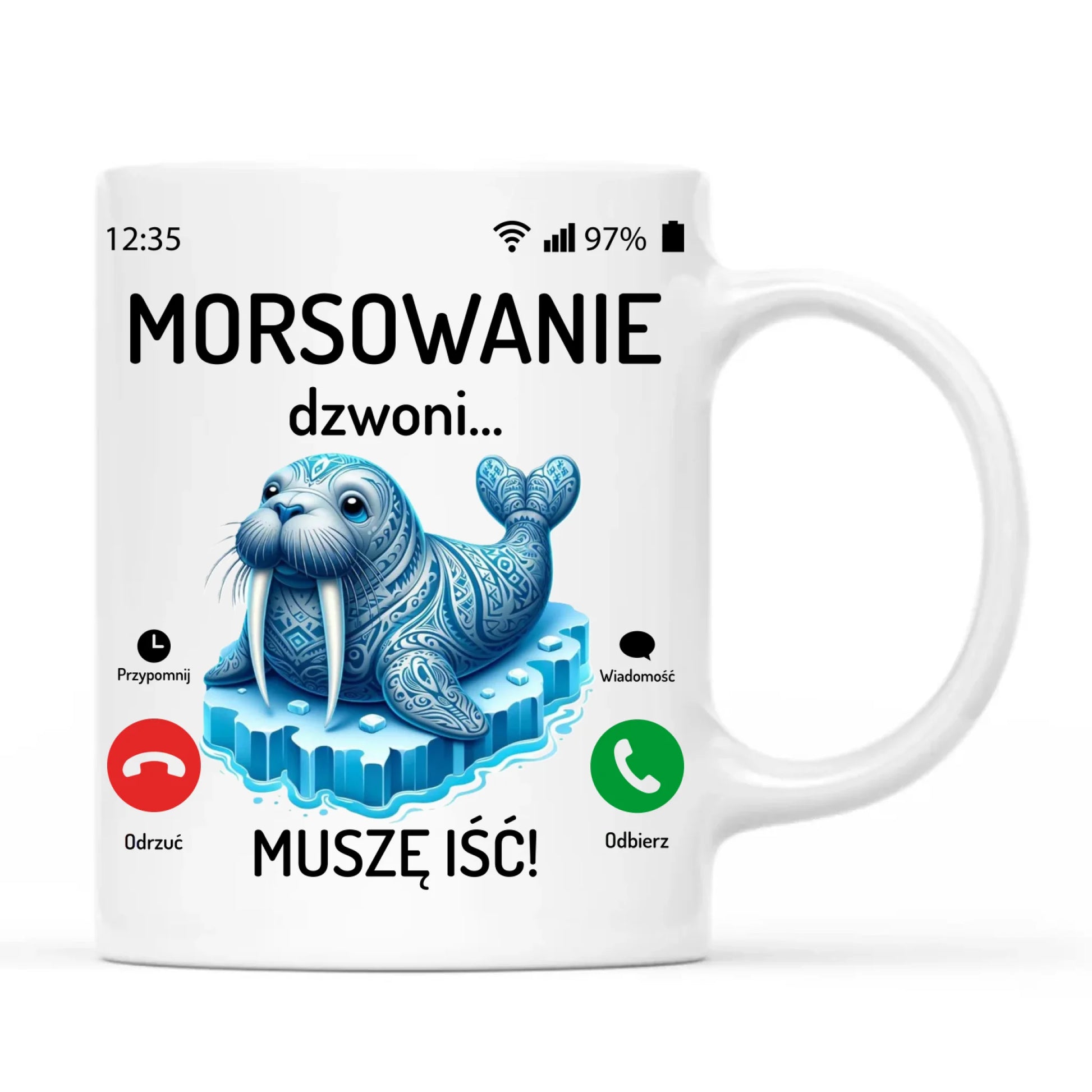Kubek - prezent dla morsa - Morsowanie dzwoni muszę iść - Mors HM04 - StoryCups.pl