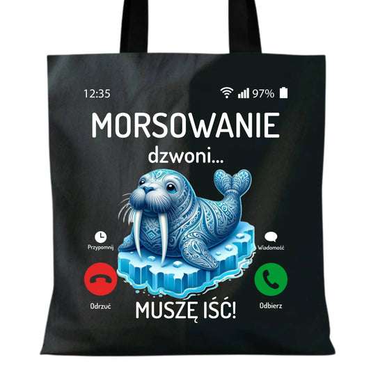 Torba - prezent dla morsa - Morsowanie dzwoni muszę iść - Mors HM04 - StoryCups.pl