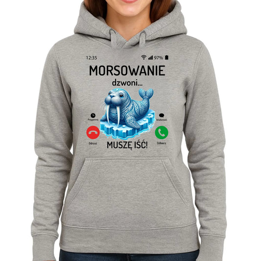 Bluza damska z kapturem - prezent dla morsa - Morsowanie dzwoni muszę iść - Mors HM04