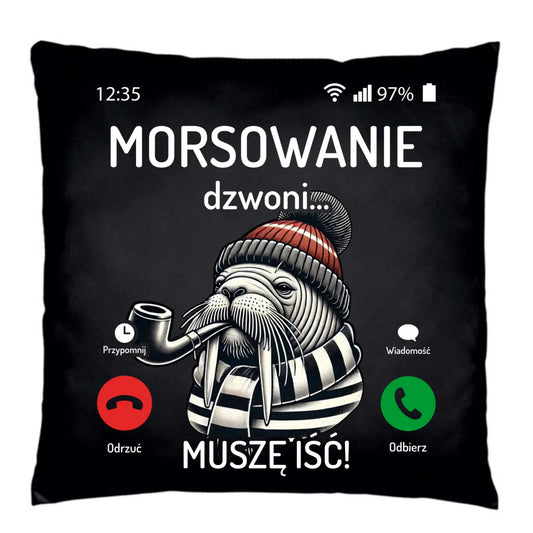 Poduszka dekoracyjna - prezent dla morsa - Morsowanie dzwoni muszę iść - Mors HM19 - StoryCups.pl