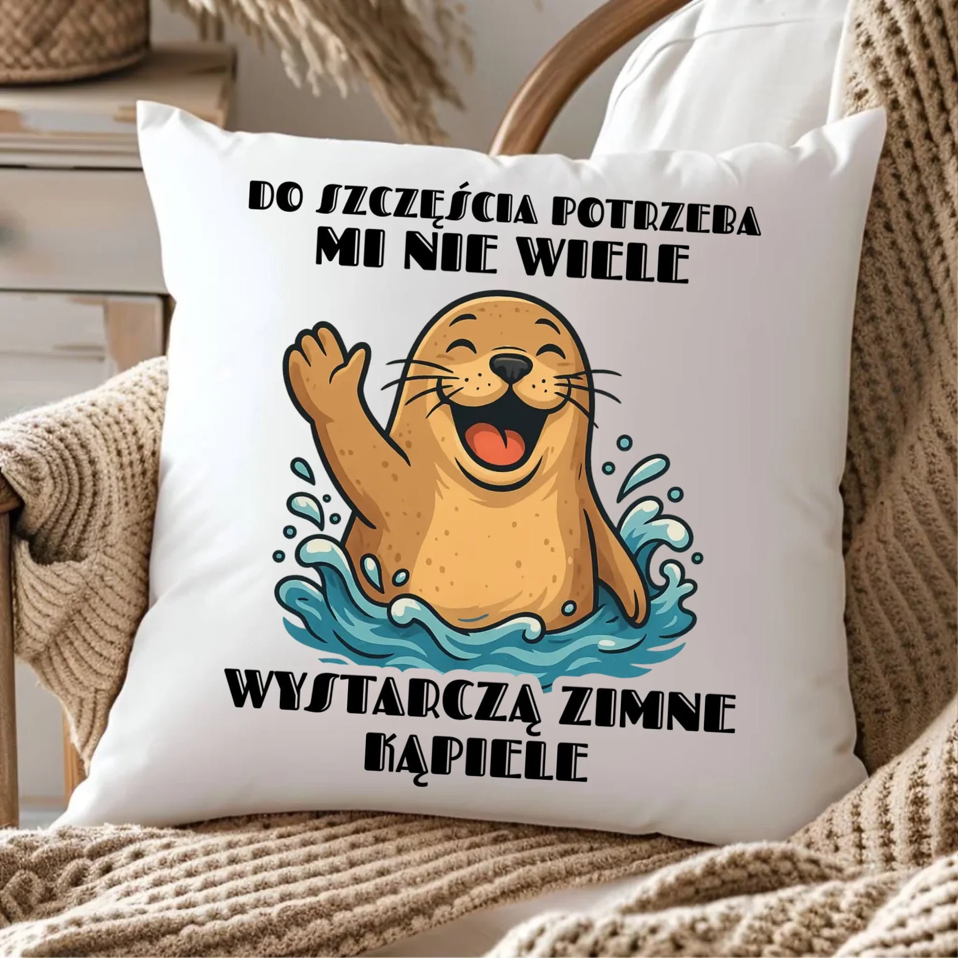 Poduszka - prezent dla morsa - Do szczęścia potrzeba mi nie wiele HM06 - StoryCups.pl