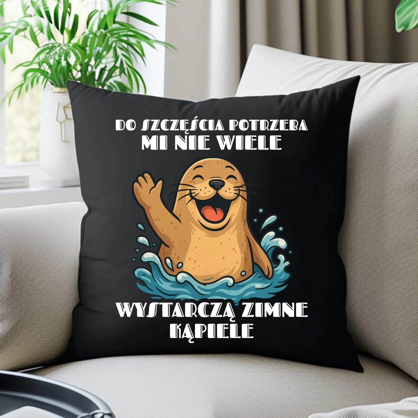 Poduszka dekoracyjna - prezent dla morsa - Do szczęścia potrzeba mi nie wiele HM06 - StoryCups.pl