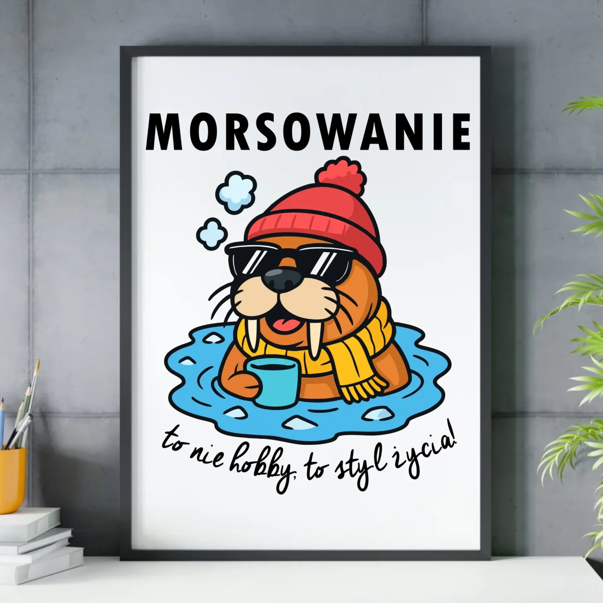 Plakat w ramie - prezent dla morsa - Morsowanie to styl życia HM10 - StoryCups.pl