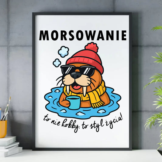 Plakat w ramie - prezent dla morsa - Morsowanie to styl życia HM10 - StoryCups.pl