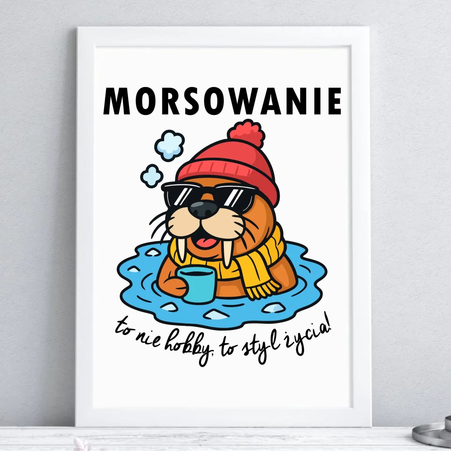 Plakat w ramie - prezent dla morsa - Morsowanie to styl życia HM10 - StoryCups.pl