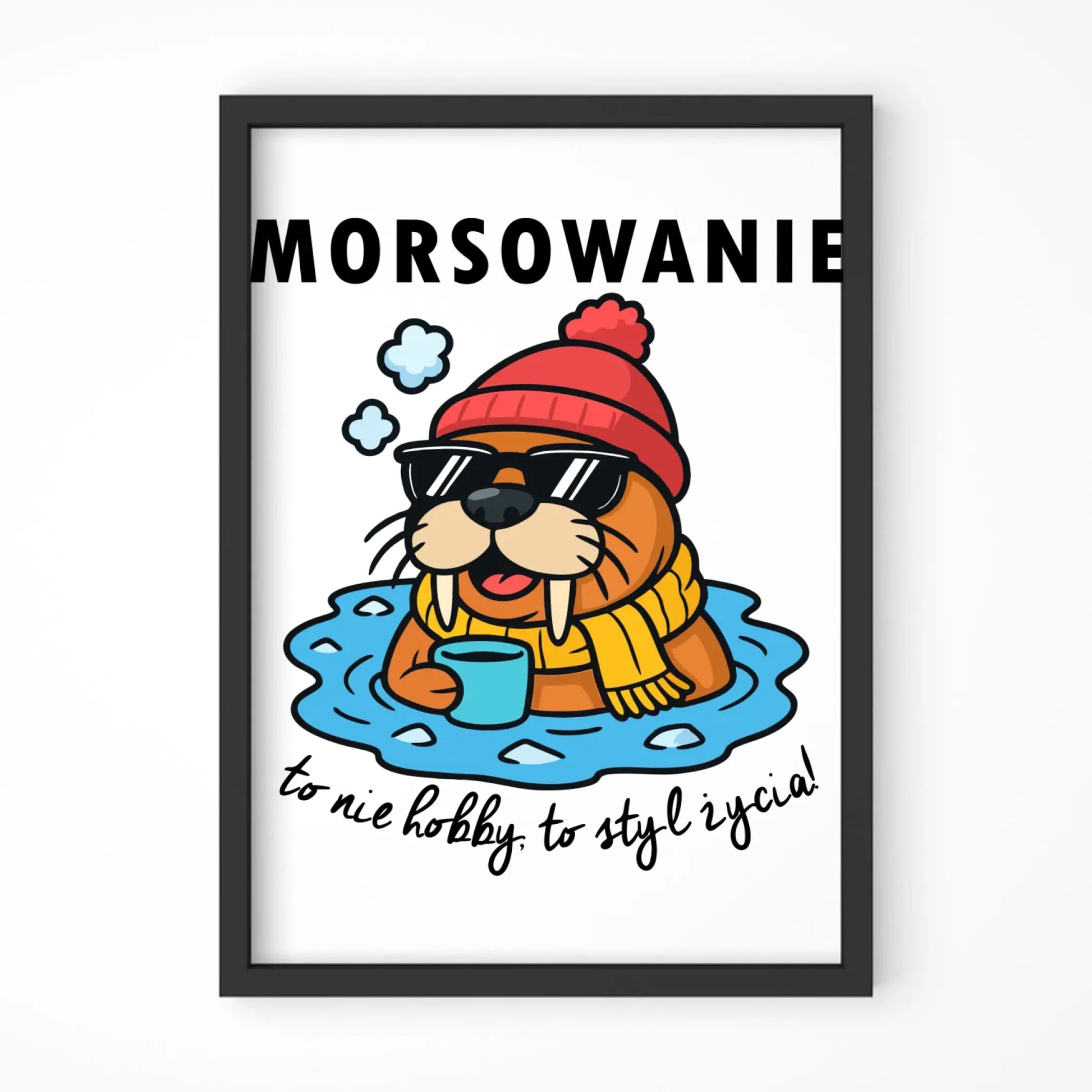 Plakat w ramie - prezent dla morsa - Morsowanie to styl życia HM10 - StoryCups.pl
