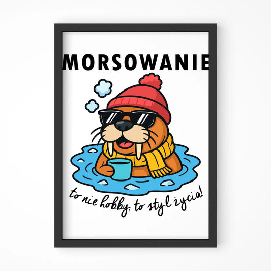 Plakat w ramie - prezent dla morsa - Morsowanie to styl życia HM10 - StoryCups.pl