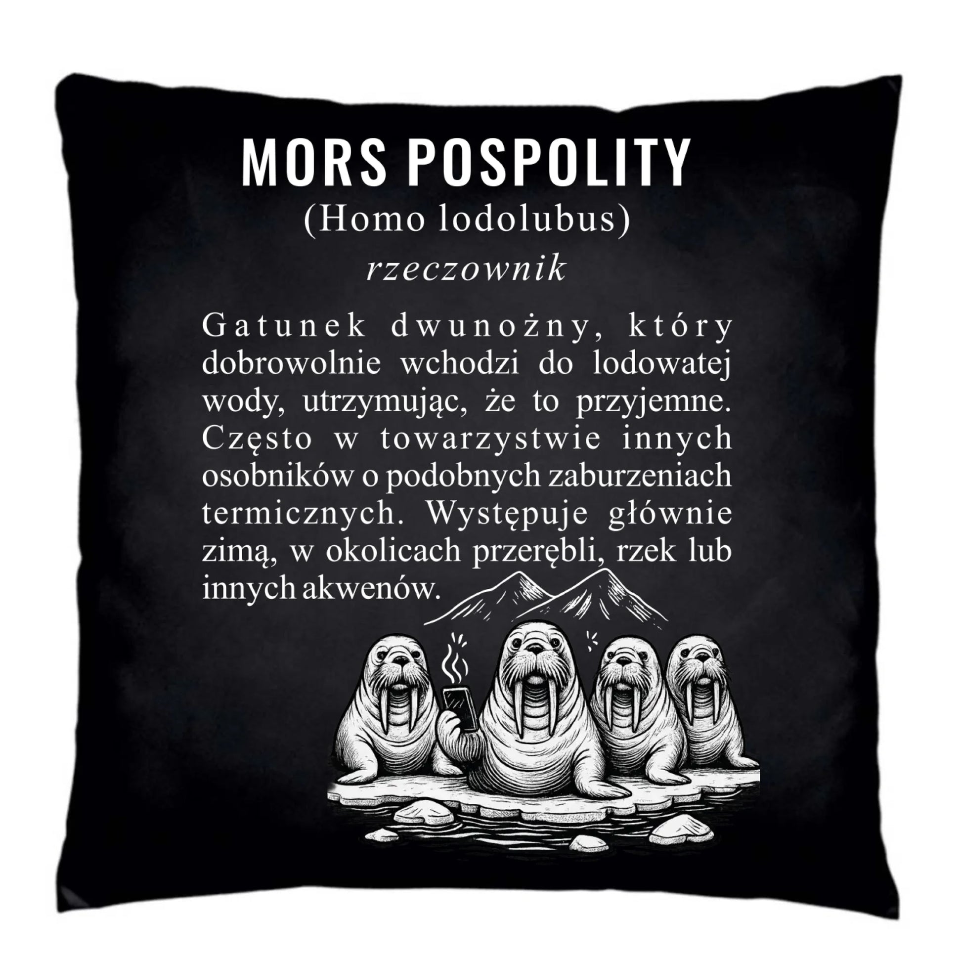 Poduszka dekoracyjna - prezent dla morsa - Mors pospolity [Homo lodolubus] HM12 - StoryCups.pl