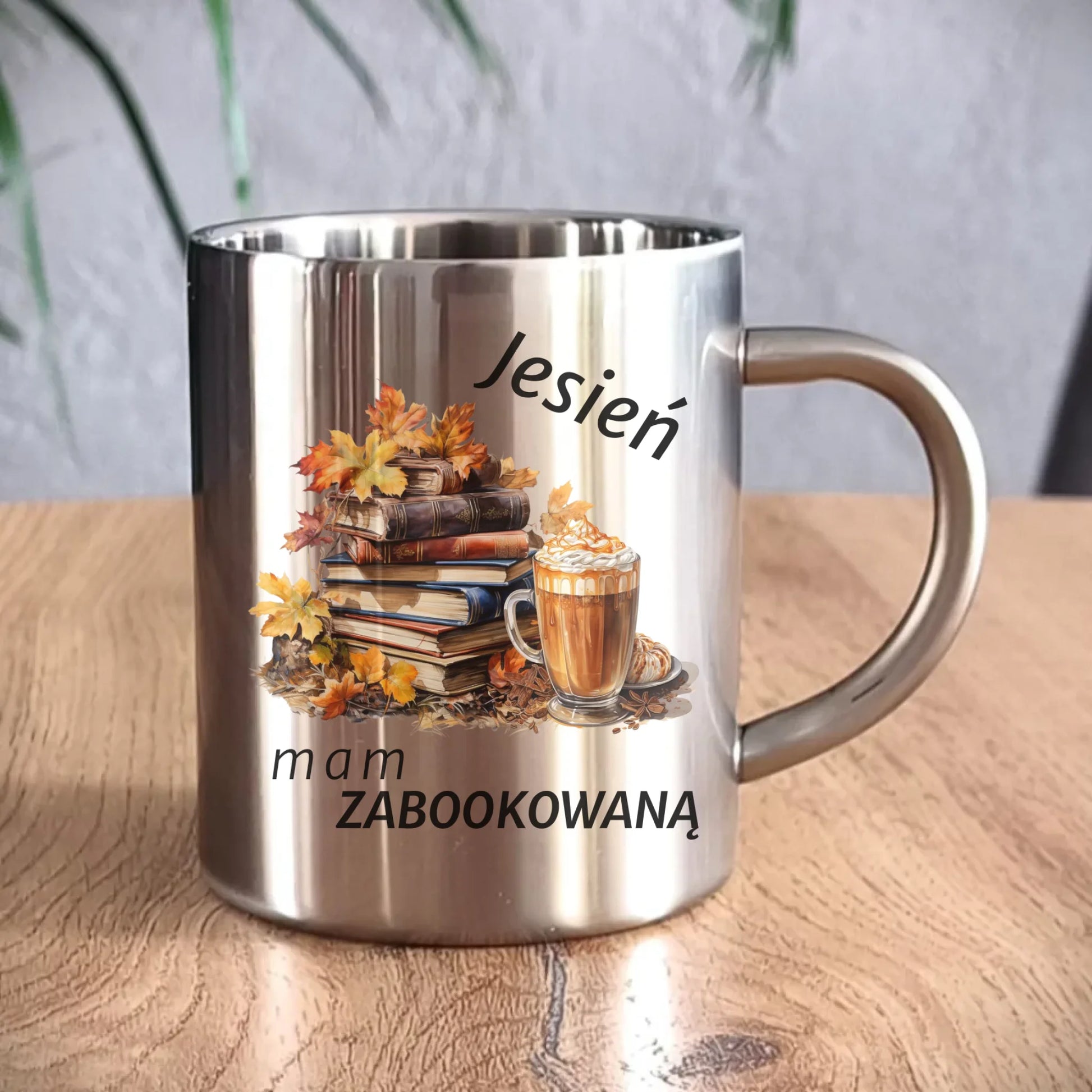Kubek metalowy jesienny - Jesień mam zabookowaną JS28 - StoryCups.pl