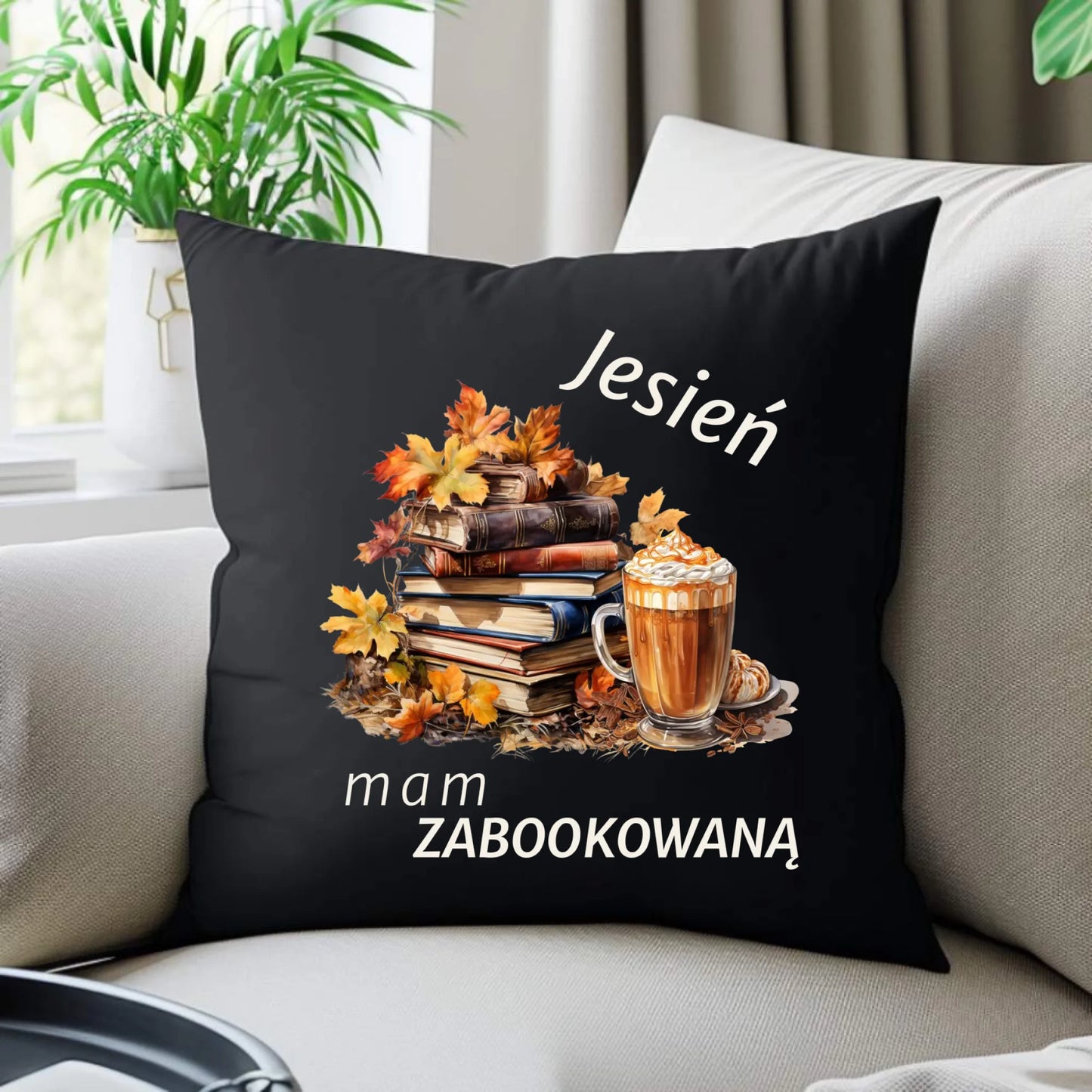 Poduszka dekoracyjna jesienna - Jesień mam zabookowaną JS28 - StoryCups.pl