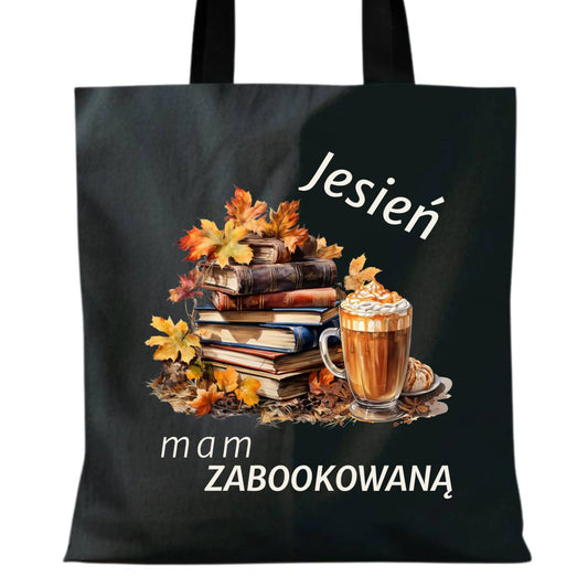 Torba jesienna - Jesień mam zabookowaną JS28 - StoryCups.pl
