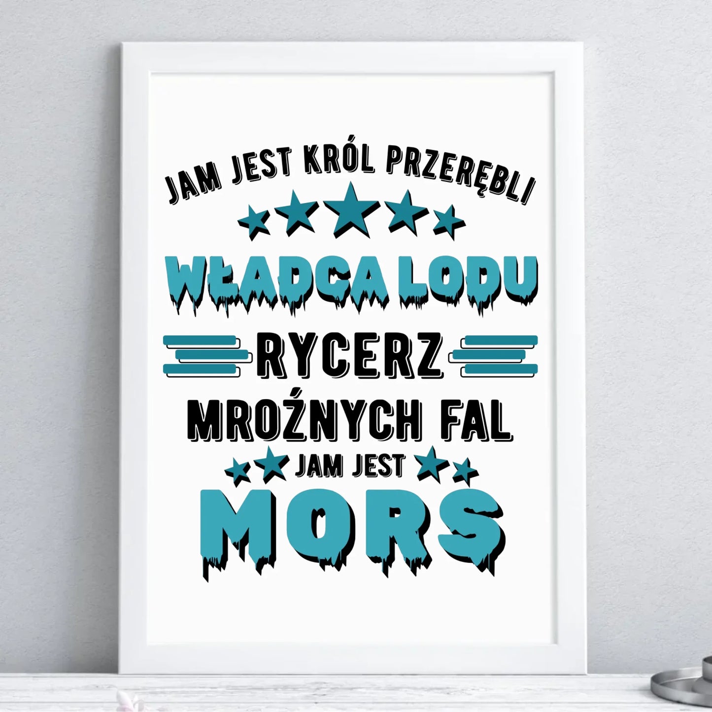 Plakat w ramie - prezent dla morsa - Jam jest Król przerębli Jam jest mors HM13 - StoryCups.pl