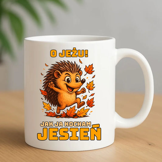 Kubek jesienny - O JEŻU! Jak ja kocham jesień JS31 - StoryCups.pl