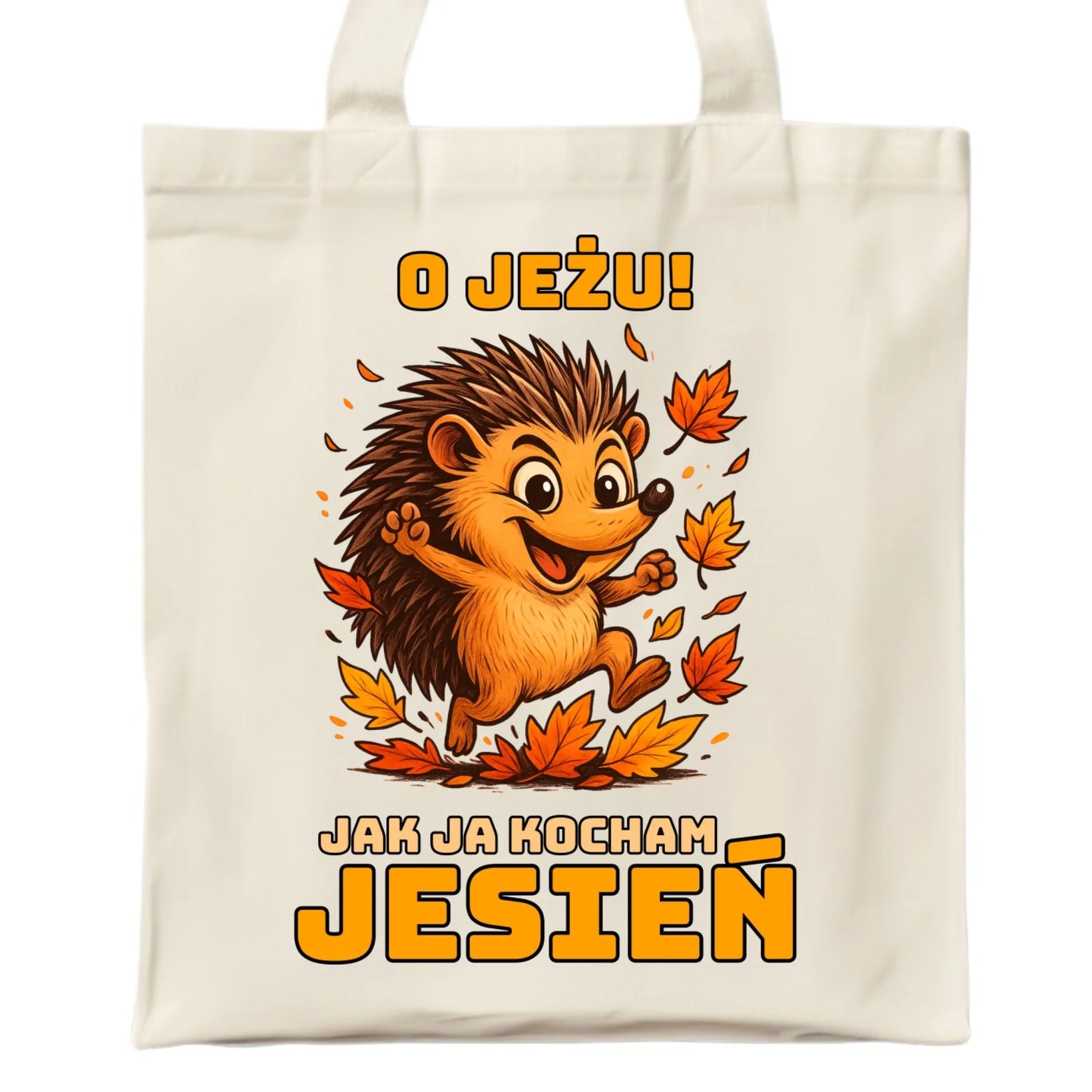 Torba jesienna - O JEŻU! Jak ja kocham jesień JS31 - StoryCups.pl