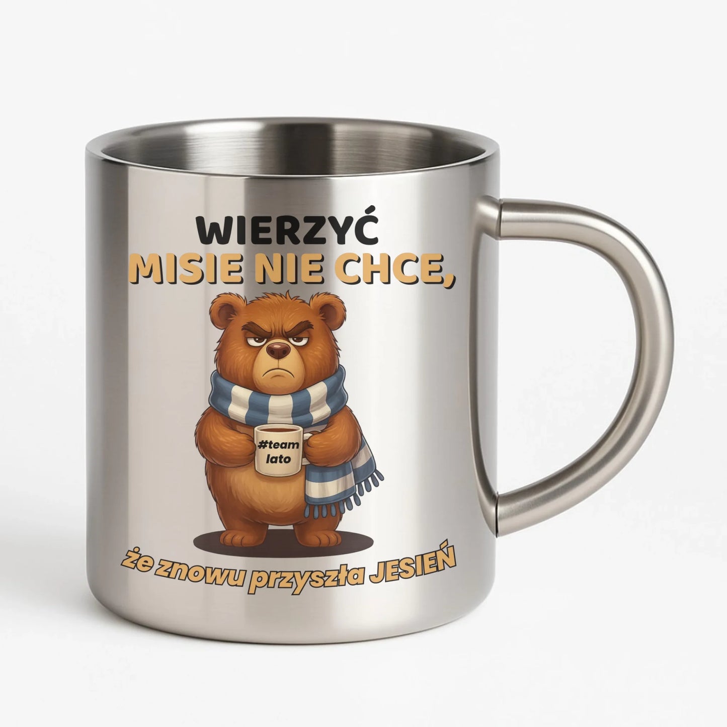 Kubek metalowy jesienny - Wierzyć MISIE nie chce, że znowu przyszła jesień - Team lato JS35 - StoryCups.pl