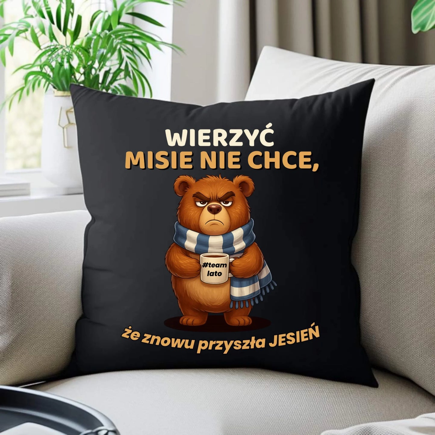 Poduszka dekoracyjna jesienna - Wierzyć MISIE nie chce, że znowu przyszła jesień - Team lato JS35 - StoryCups.pl