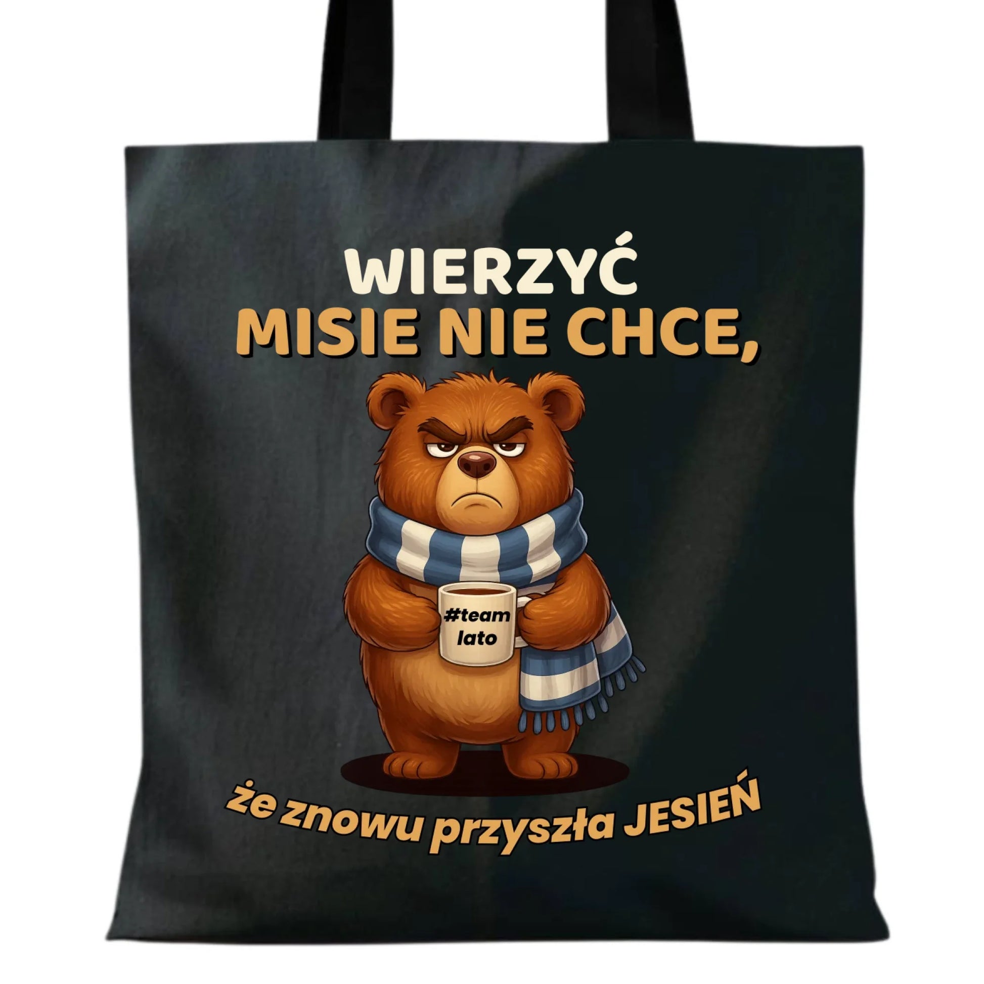 Torba jesienna - Wierzyć MISIE nie chce, że znowu przyszła jesień - Team lato JS35 - StoryCups.pl
