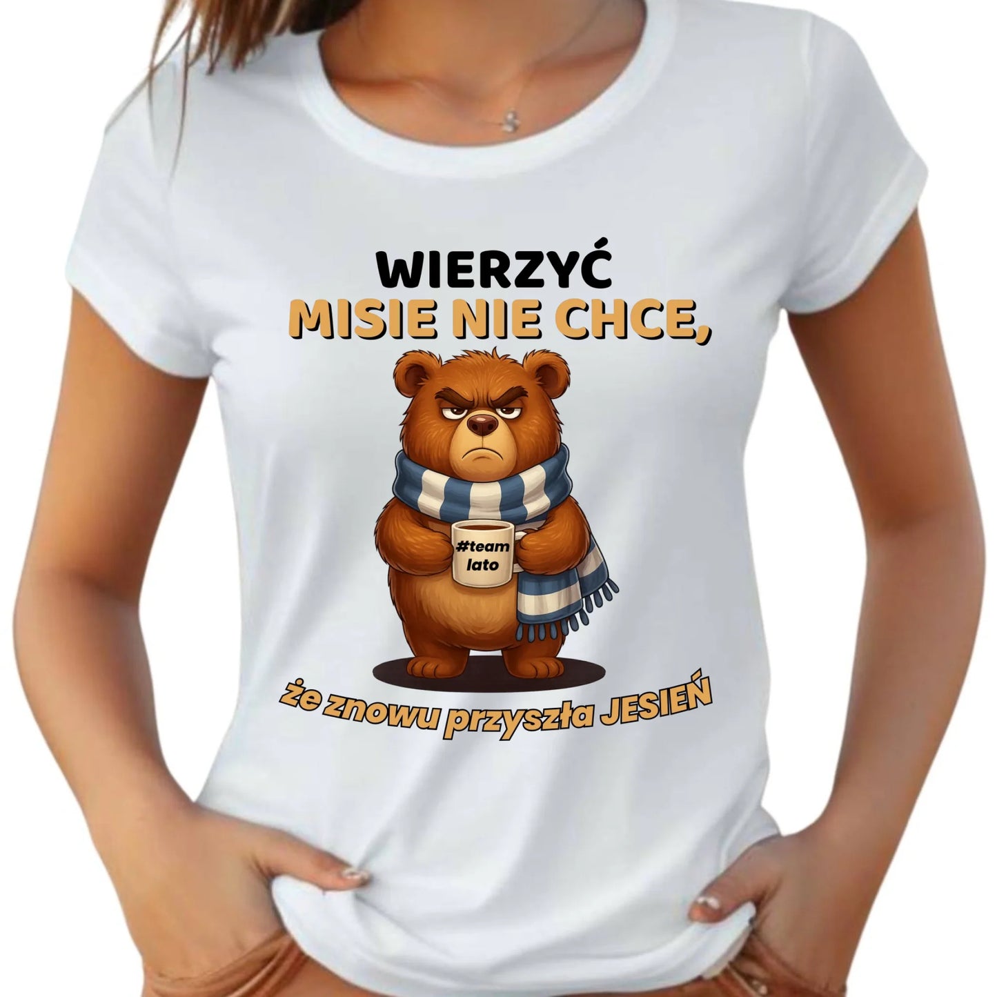 Koszulka damska jesienna - Wierzyć MISIE nie chce, że znowu przyszła jesień - Team lato JS35 - StoryCups.pl