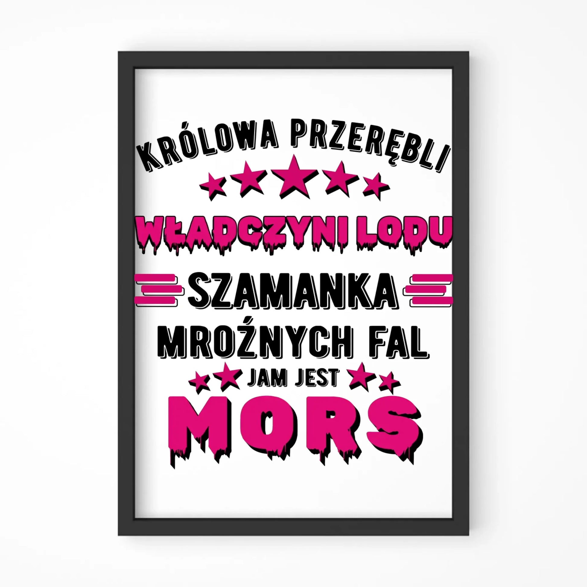 Plakat w ramie - prezent dla morsa - Królowa przerębli Jam jest mors HM17 - StoryCups.pl