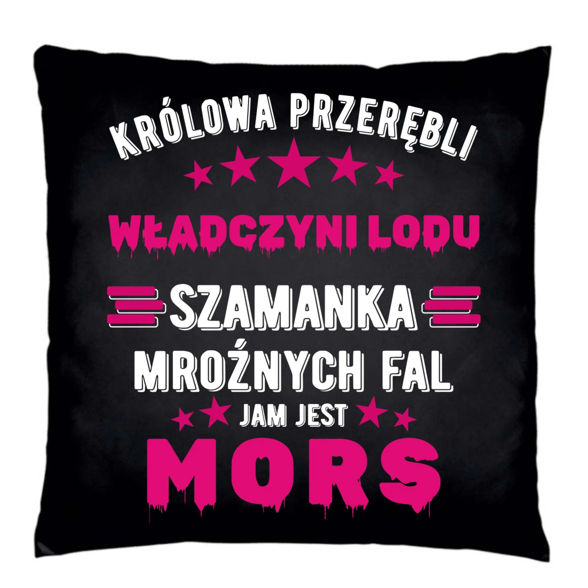 Poduszka dekoracyjna - prezent dla morsa - Królowa przerębli Jam jest mors HM17 - StoryCups.pl