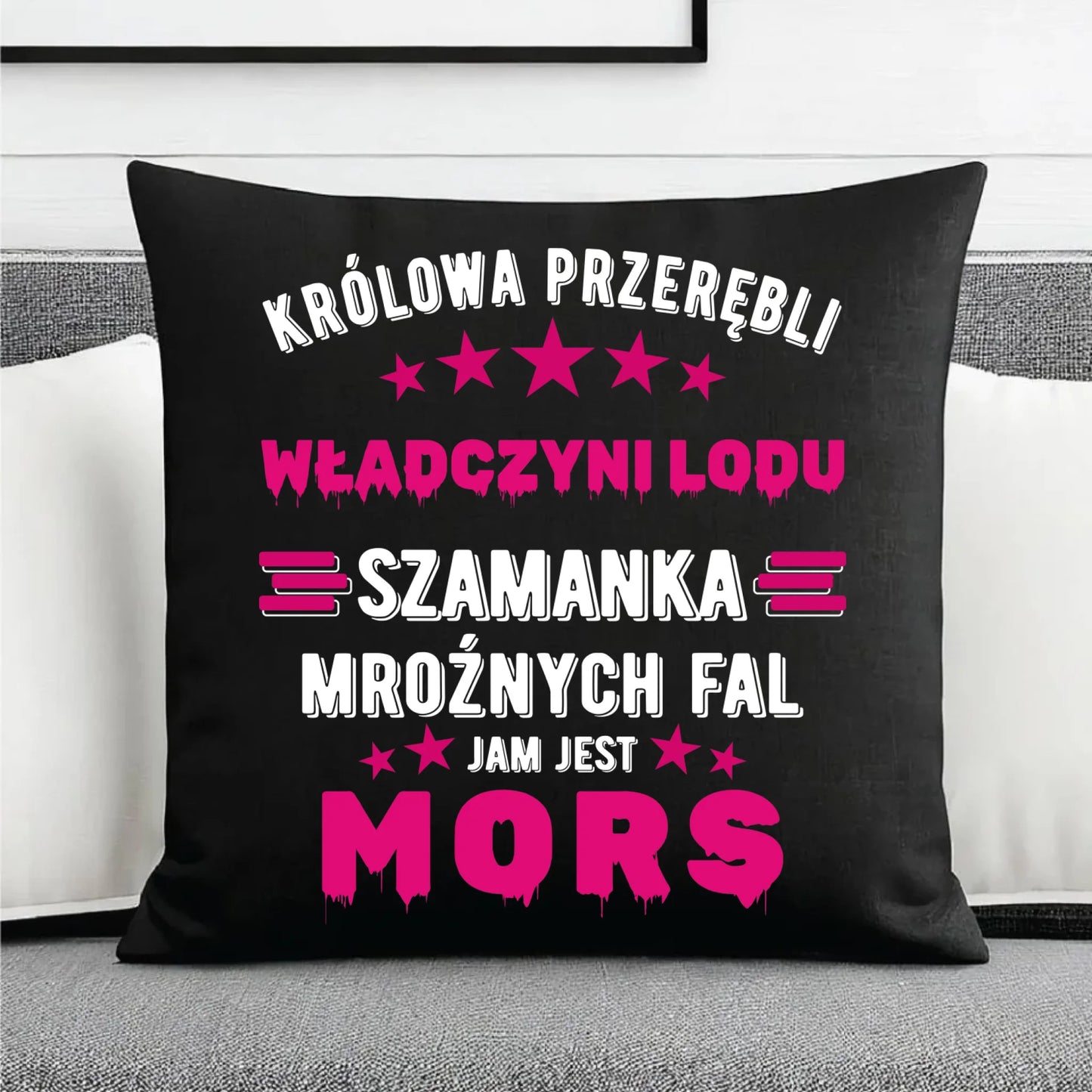 Poduszka dekoracyjna - prezent dla morsa - Królowa przerębli Jam jest mors HM17 - StoryCups.pl