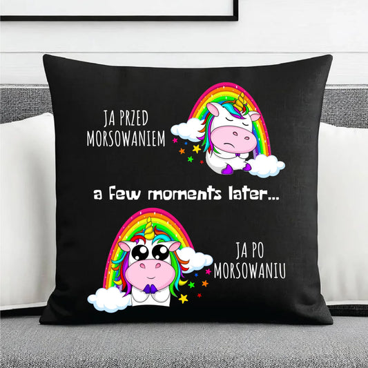 Poduszka dekoracyjna - prezent dla morsa - Jednorożec - Ja po morsowaniu HM11 - StoryCups.pl