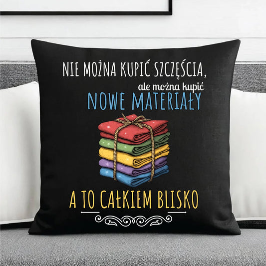 Poduszka dekoracyjna szyciowa dla krawcowej - Nie można kupić szczęścia HS03 - StoryCups.pl