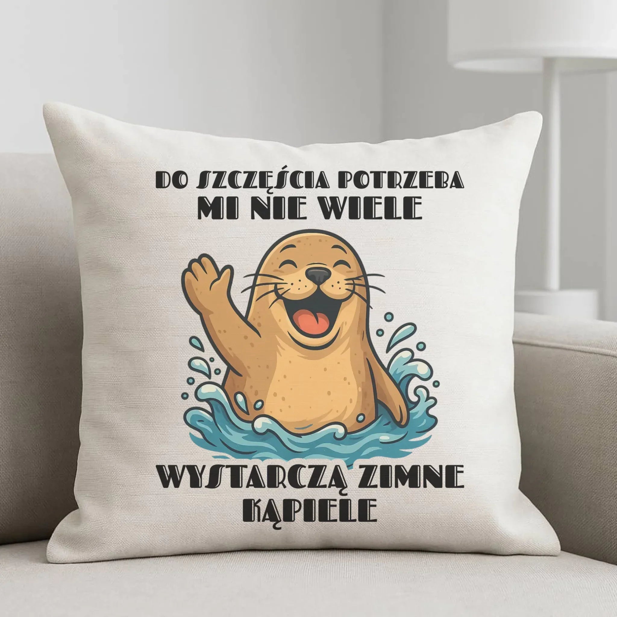 Poduszka - prezent dla morsa - Do szczęścia potrzeba mi nie wiele HM06 - StoryCups.pl