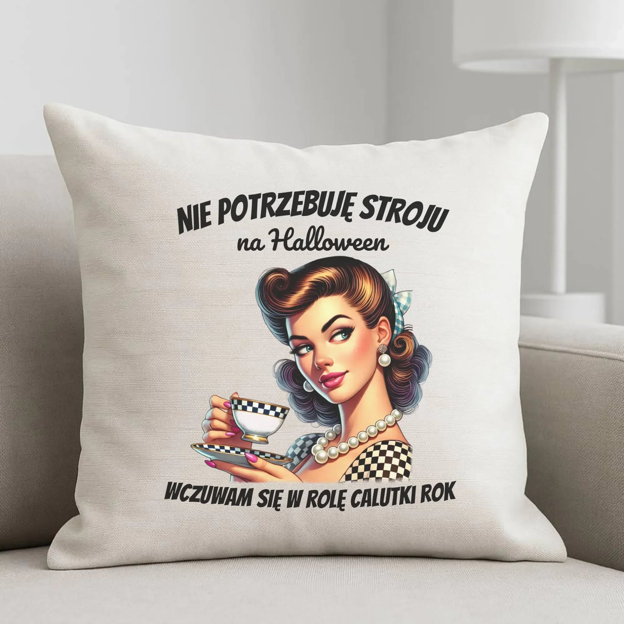 Poduszka retro pin-up girl – Nie potrzebuję stroju na Halloween HL29 - StoryCups.pl