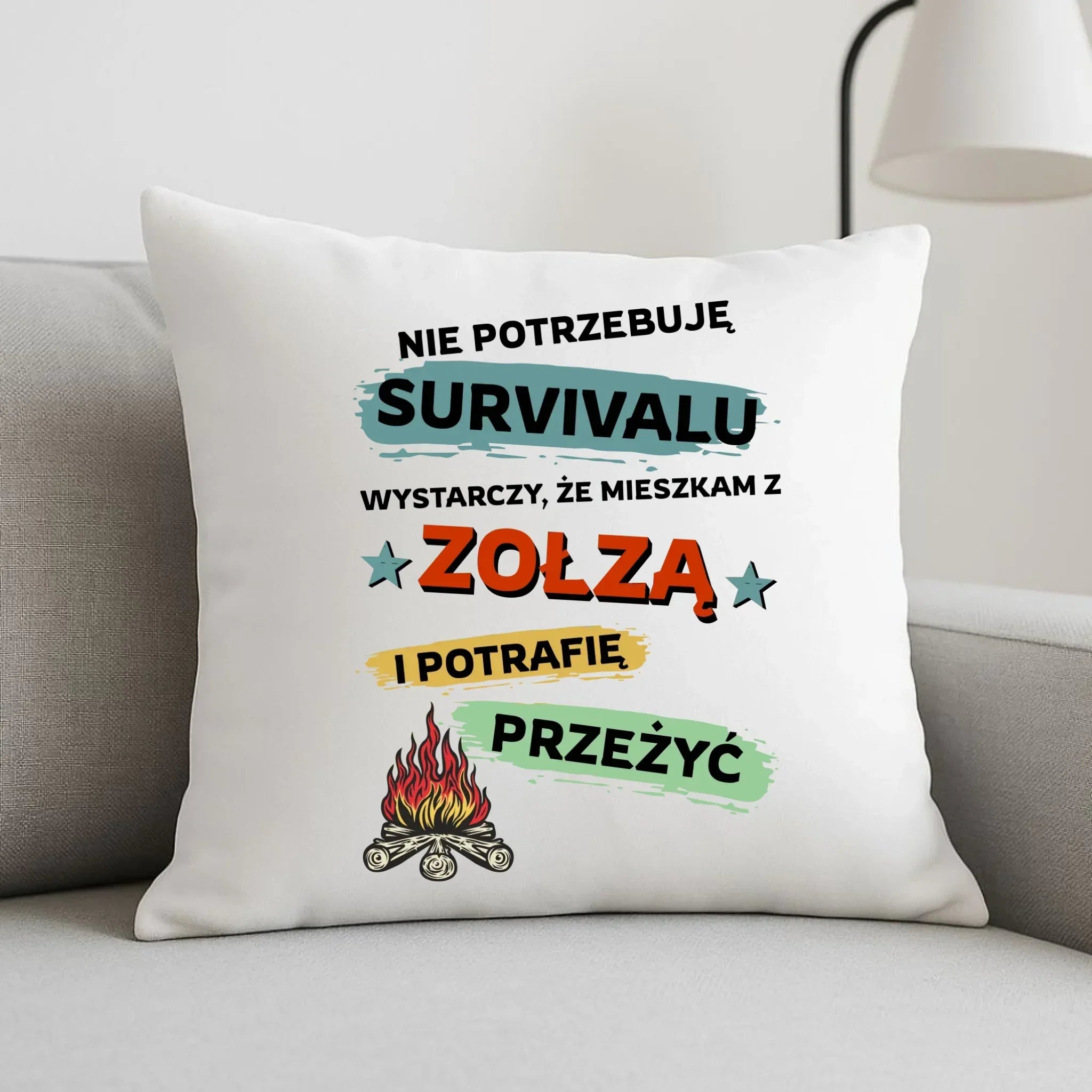 Poduszka – Prezent dla chłopaka męża - Nie potrzebuję survivalu, mieszkam z zołzą DCH25 - StoryCups.pl