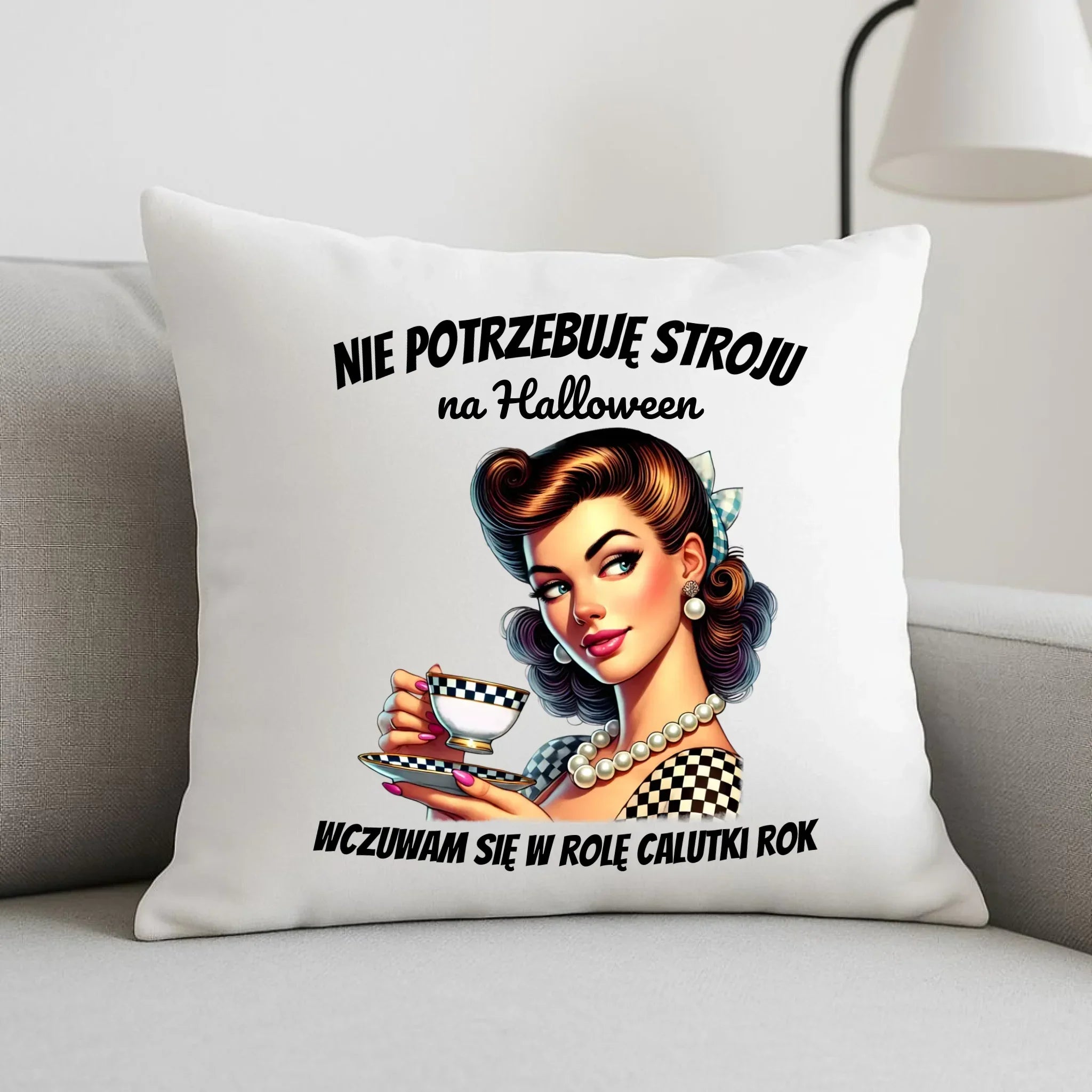 Poduszka retro pin-up girl – Nie potrzebuję stroju na Halloween HL29 - StoryCups.pl