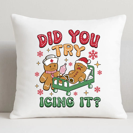 Did you try icing it? | Świąteczna poduszka dla pielęgniarki BN78 - StoryCups.pl