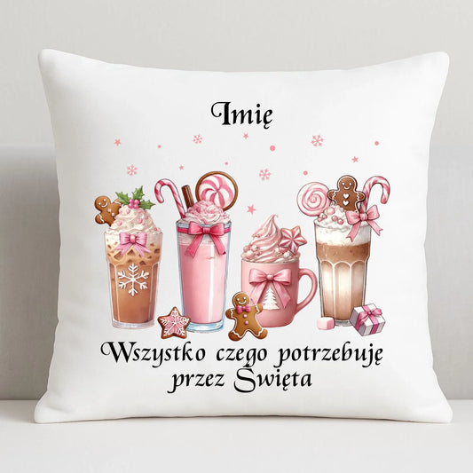 Wszystko czego potrzebuję przez Święta | Poduszka świąteczna BN46 - StoryCups.pl