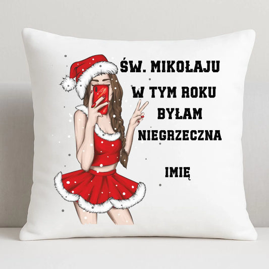 W tym roku byłam niegrzeczna | Personalizowana poduszka świąteczna BN21 - StoryCups.pl
