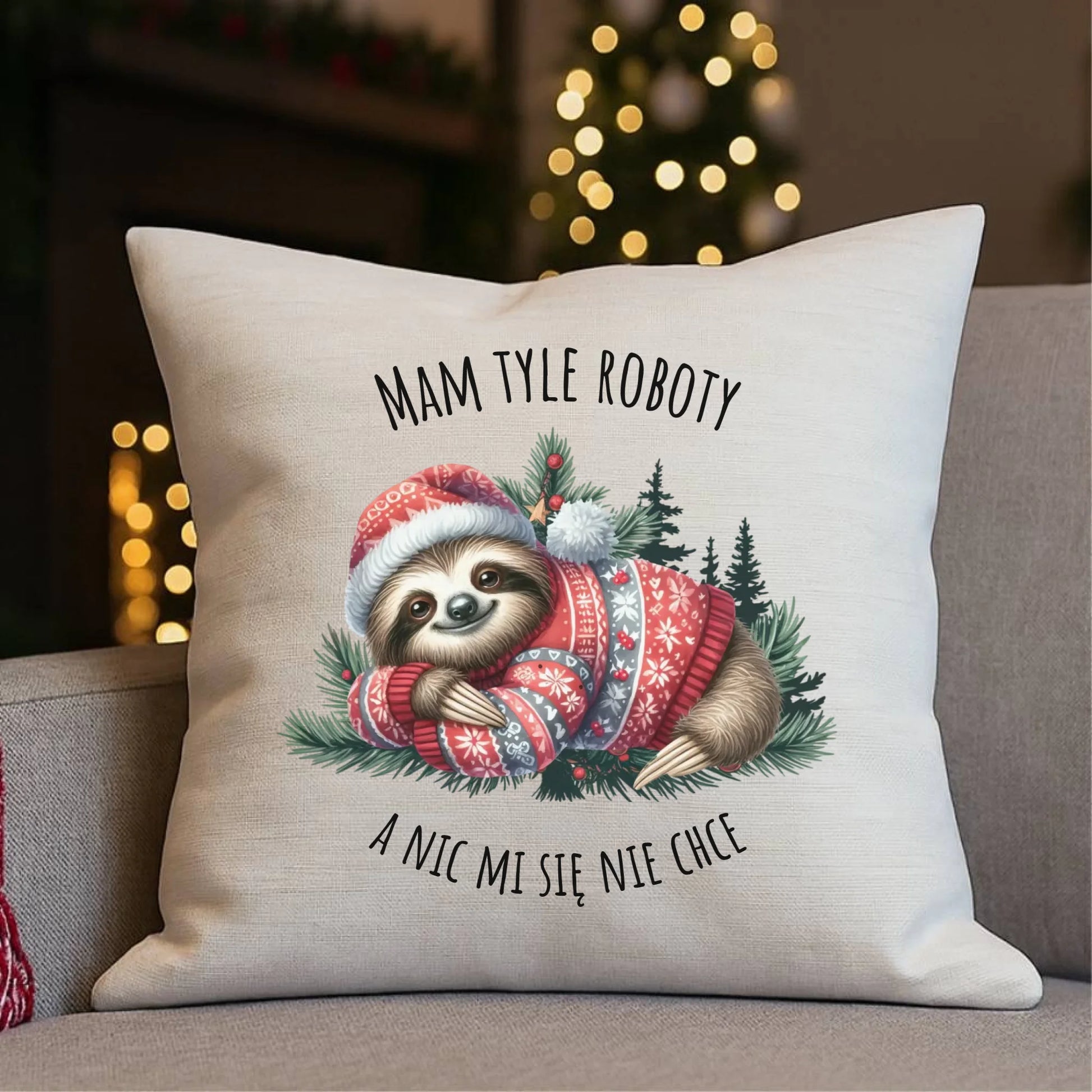 Mam tyle roboty, a nic mi się nie chce | Świąteczna poduszka z leniwcem BN18 - StoryCups.pl