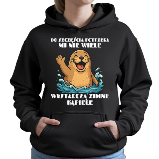 Bluza damska z kapturem - prezent dla morsa - Do szczęścia potrzeba mi nie wiele HM06 - StoryCups.pl