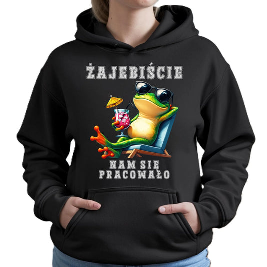 Bluza damska z kapturem na odejście z pracy - Żajebiście nam się pracowało OP09 - StoryCups.pl