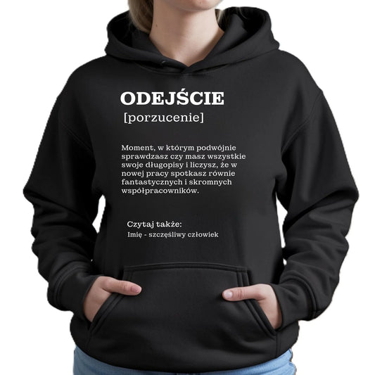 Bluza damska z kapturem - Odejście z pracy [porzucenie] - personalizowana OP01 - StoryCups.pl