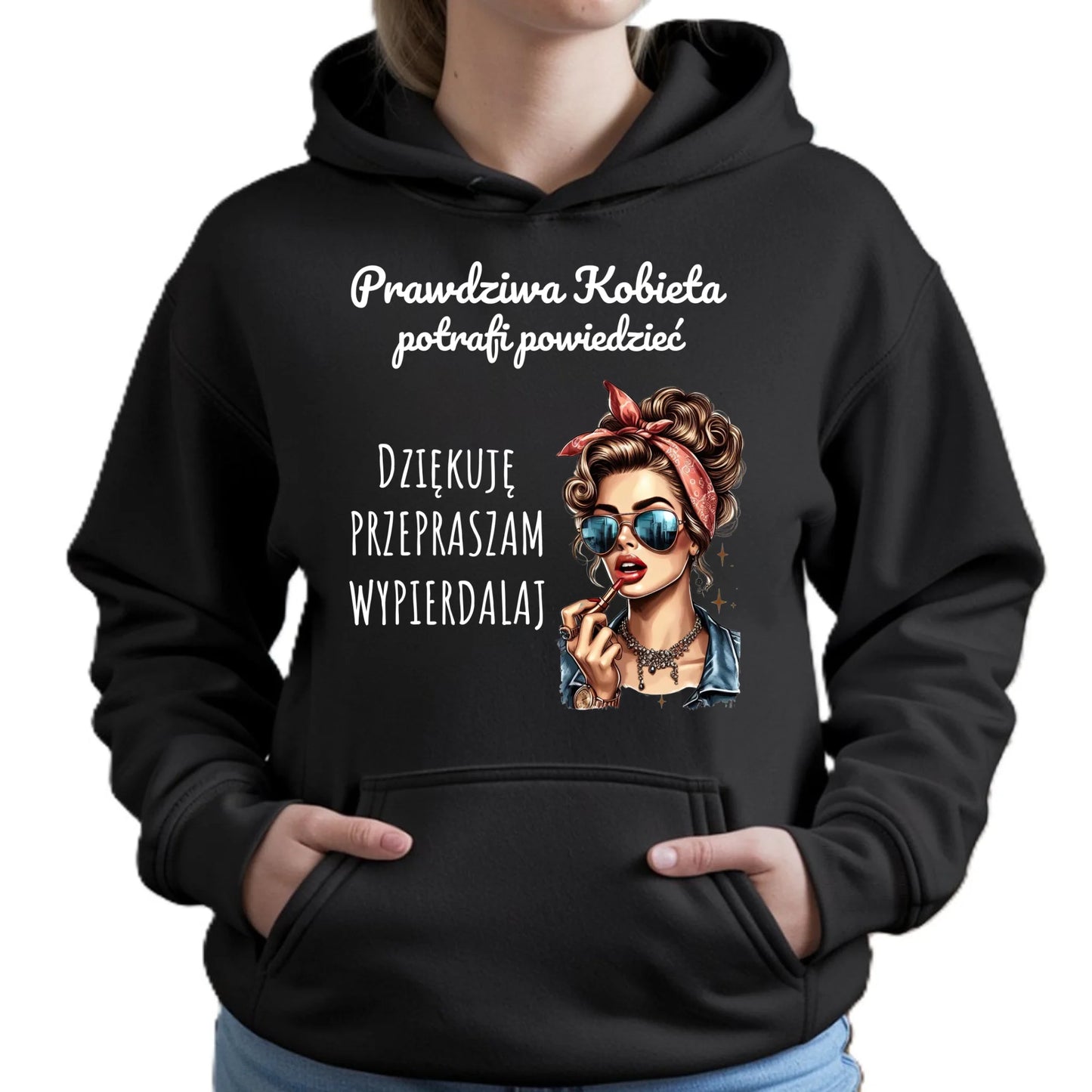 Bluza damska z kapturem - Prawdziwa kobieta - bez cenzury DZ15 - StoryCups.pl
