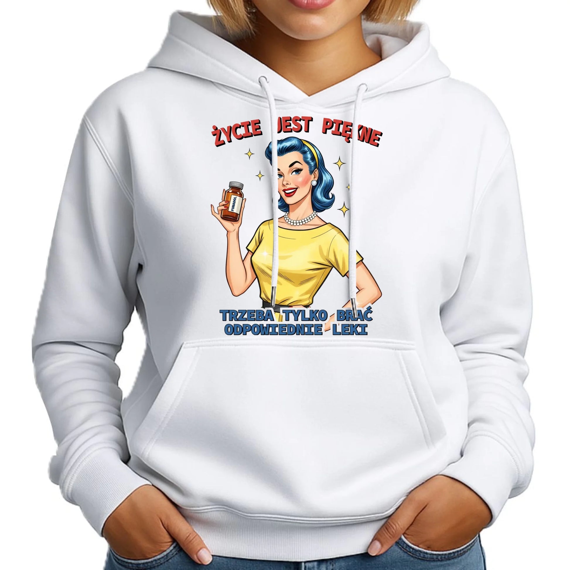 Bluza damska z kapturem retro - Życie jest piękne, trzeba brać odpowiednie leki DZ14 - StoryCups.pl