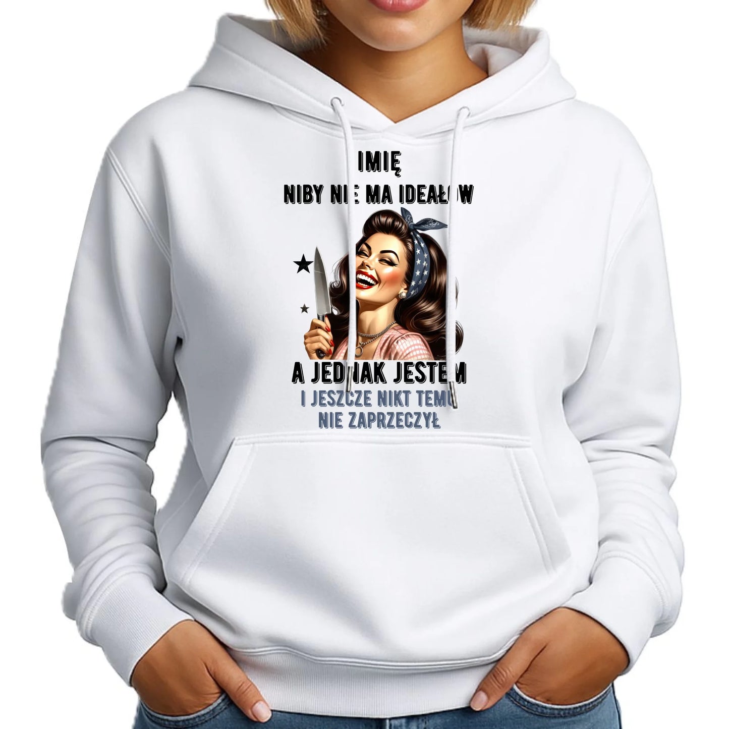 Bluza damska z kapturem - Niby nie ma ideałów - personalizowana DZ01 - StoryCups.pl