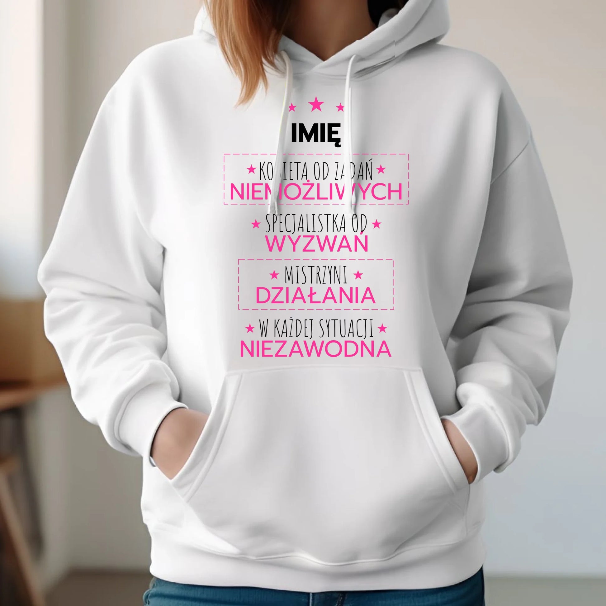 Bluza damska z kapturem - Kobieta od zadań niemożliwych - personalizowana DZ19 - StoryCups.pl