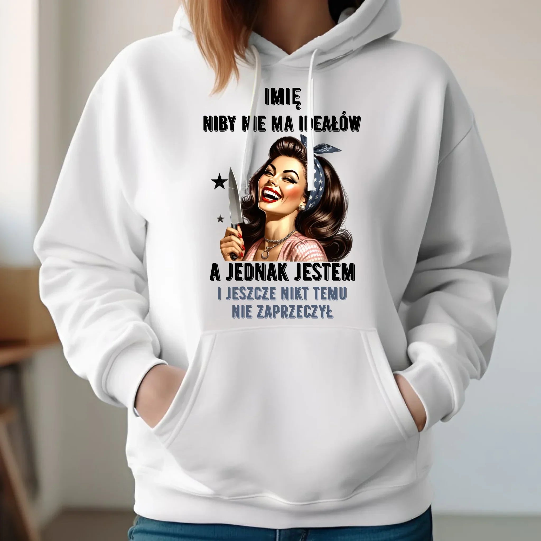 Bluza damska z kapturem - Niby nie ma ideałów - personalizowana DZ01 - StoryCups.pl