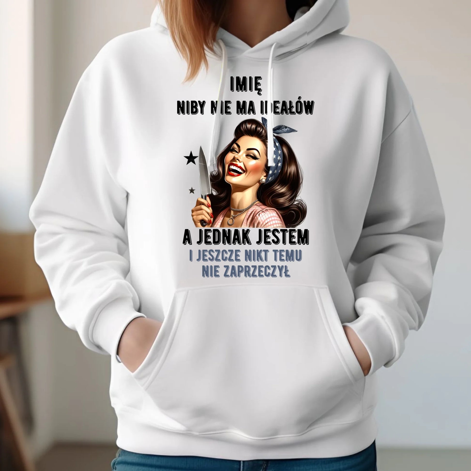 Bluza damska z kapturem - Niby nie ma ideałów - personalizowana DZ01 - StoryCups.pl