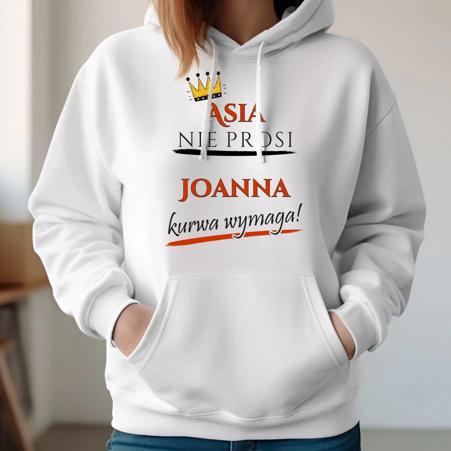 Bluza damska z kapturem - Nie prosi, ku**a wymaga - bez cenzury - personalizowana DZ18 - StoryCups.pl
