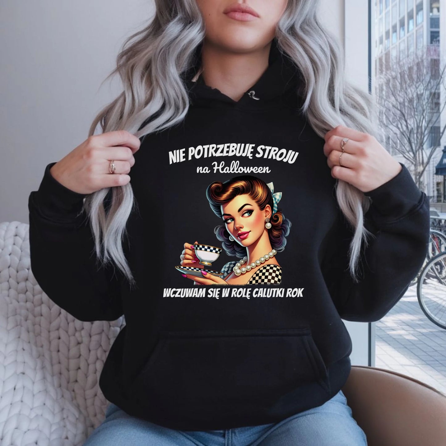 Bluza damska z kapturem retro pin-up girl – Nie potrzebuję stroju na Halloween HL29 - StoryCups.pl